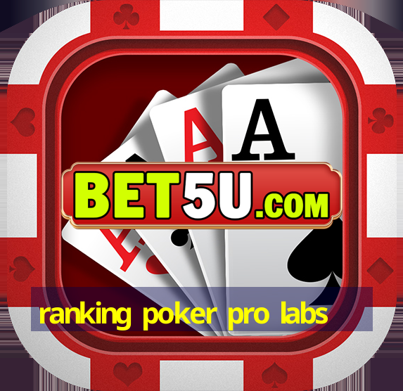 ranking poker pro labs