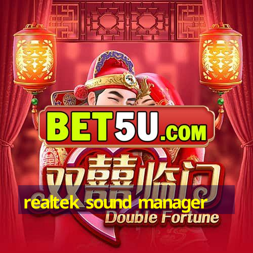 realtek sound manager