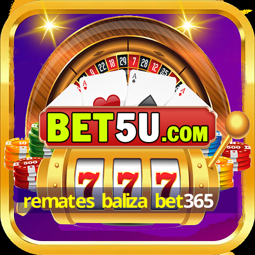 remates baliza bet365