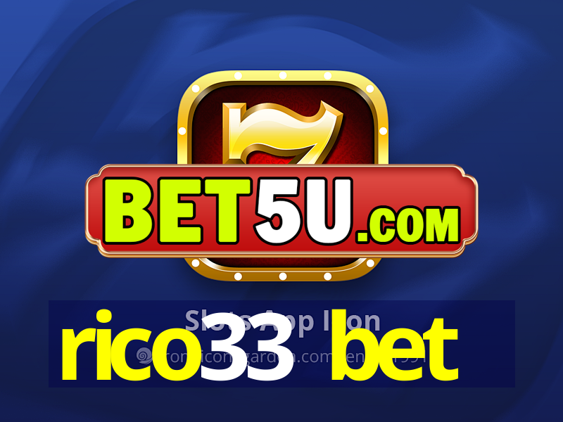 rico33 bet