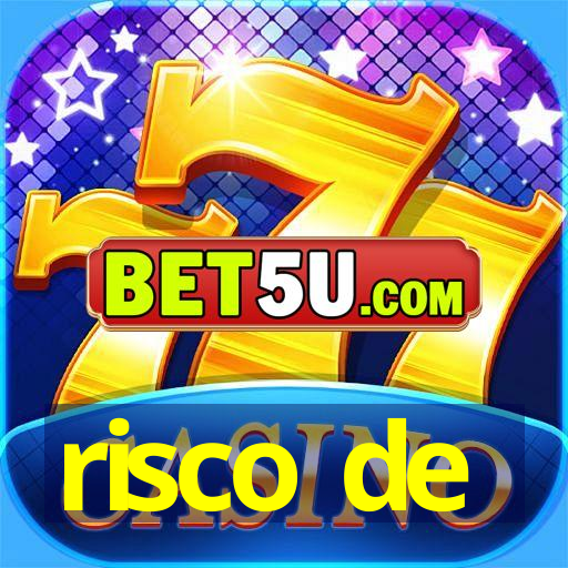 risco de