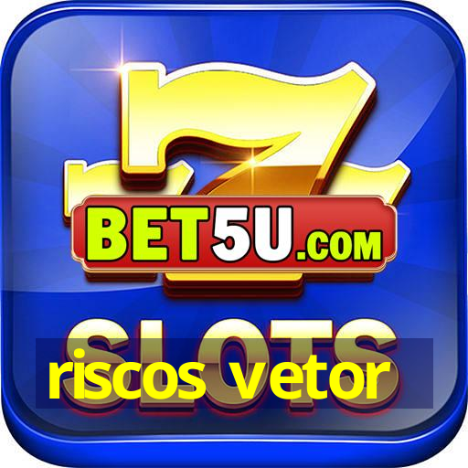 riscos vetor