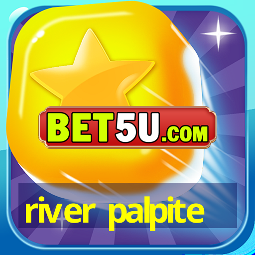 river palpite