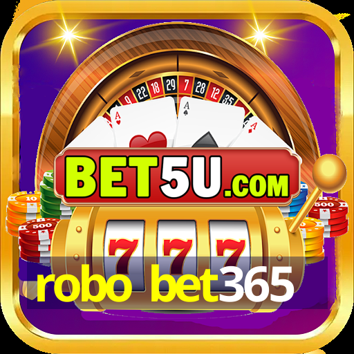 robo bet365