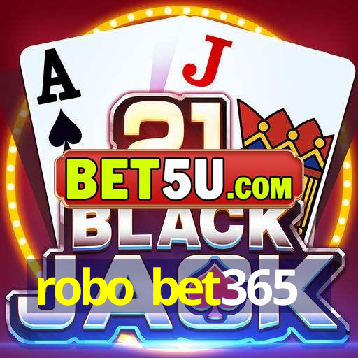 robo bet365