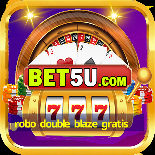 robo double blaze gratis