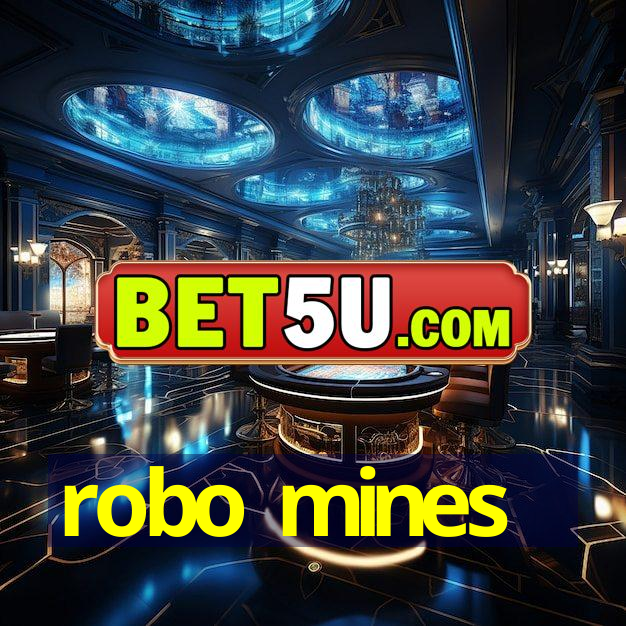 robo mines