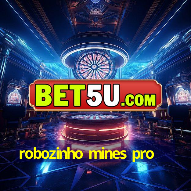 robozinho mines pro