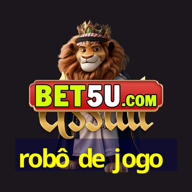 robô de jogo