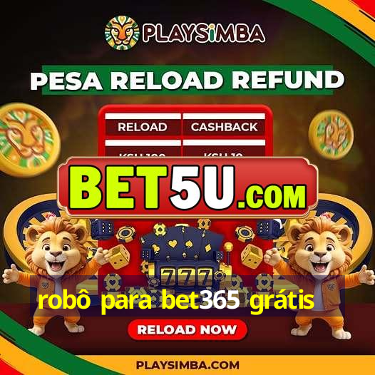 robô para bet365 grátis