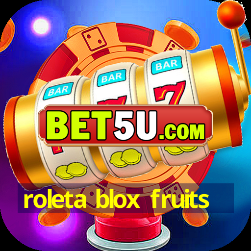 roleta blox fruits