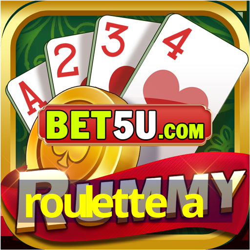 roulette a