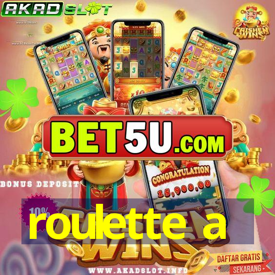 roulette a