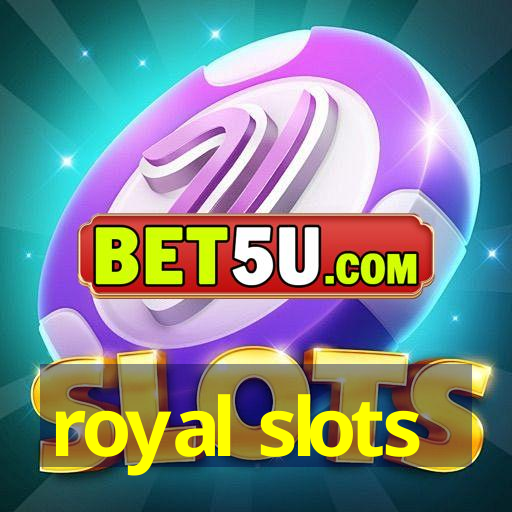 royal slots