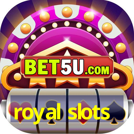 royal slots