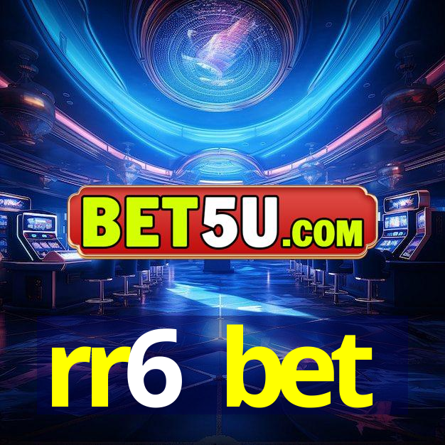 rr6 bet