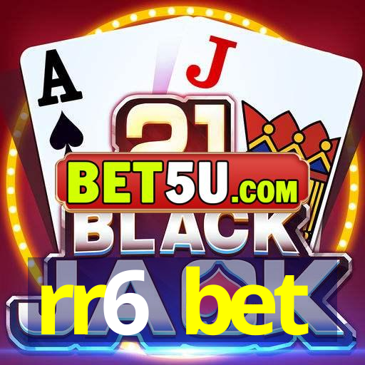 rr6 bet