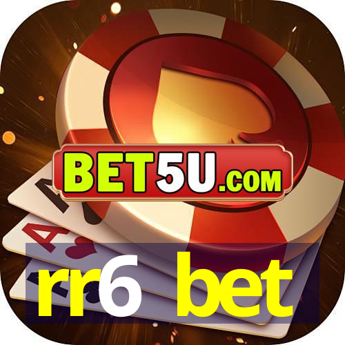 rr6 bet