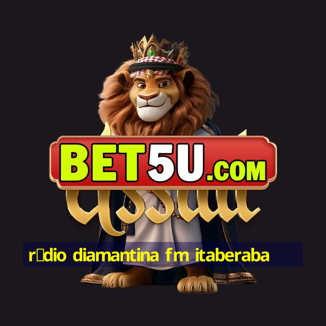 r谩dio diamantina fm itaberaba