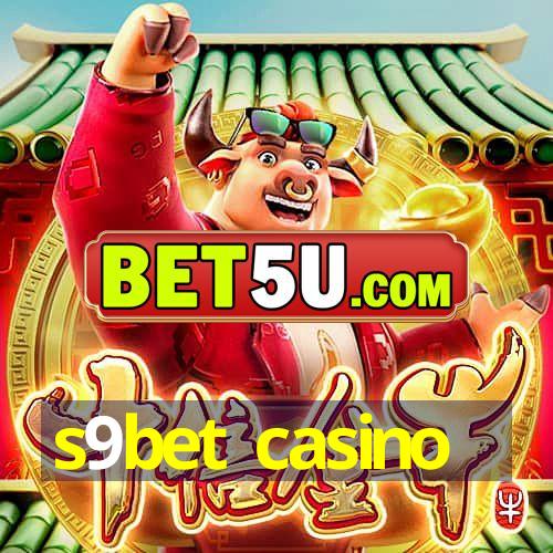 s9bet casino