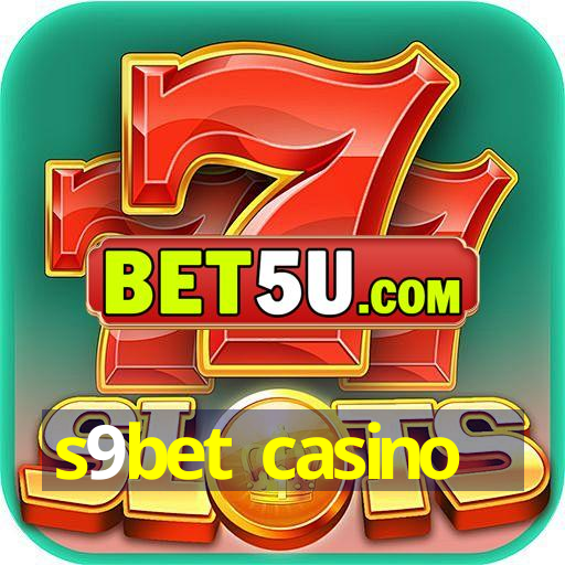 s9bet casino