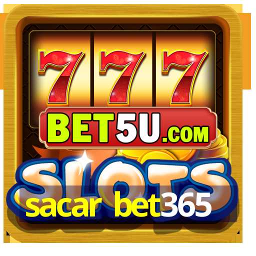 sacar bet365