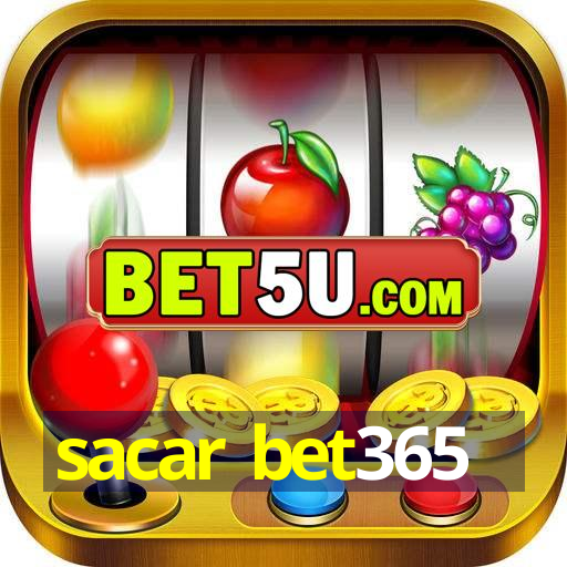 sacar bet365