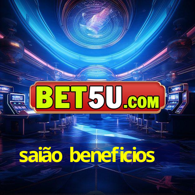 saião beneficios