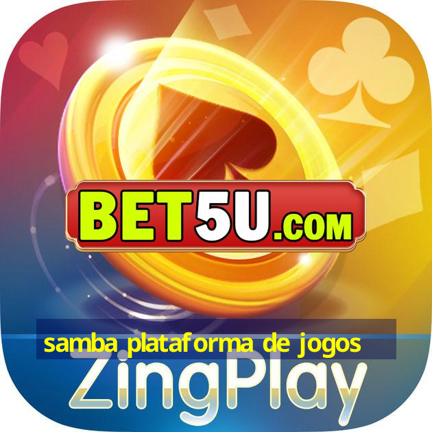 samba plataforma de jogos