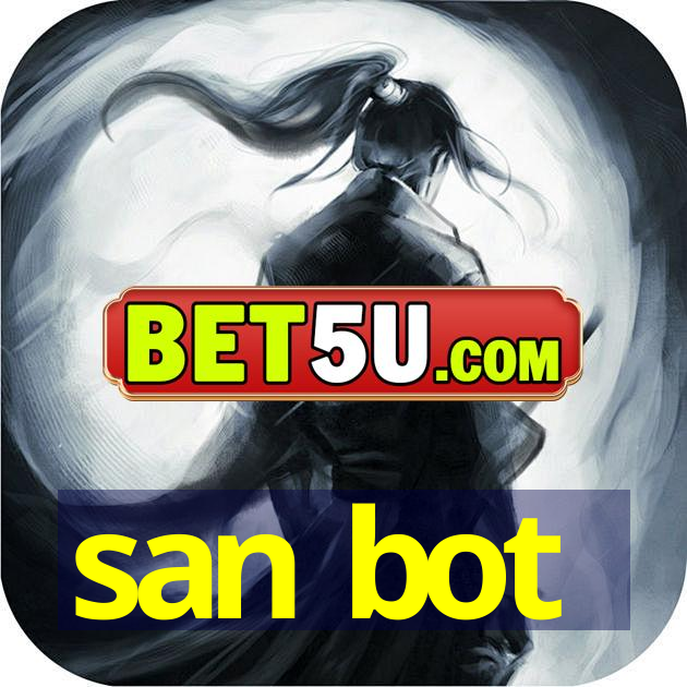 san bot