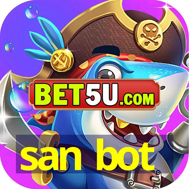 san bot