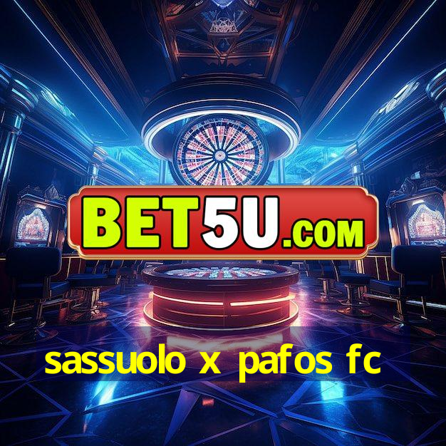 sassuolo x pafos fc