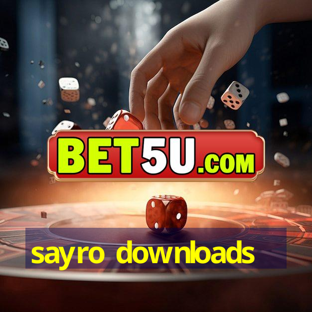 sayro downloads