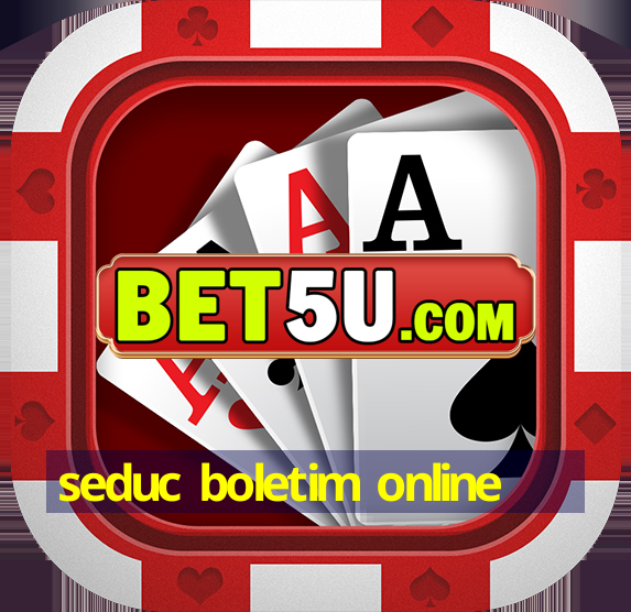 seduc boletim online