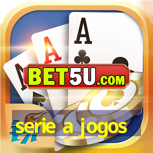 serie a jogos