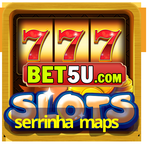 serrinha maps