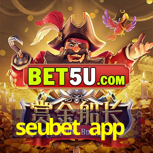 seubet app