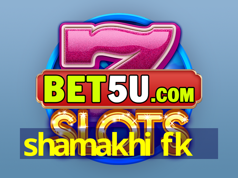 shamakhi fk