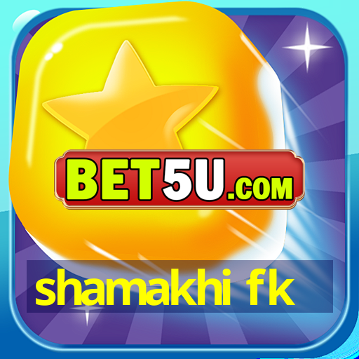 shamakhi fk