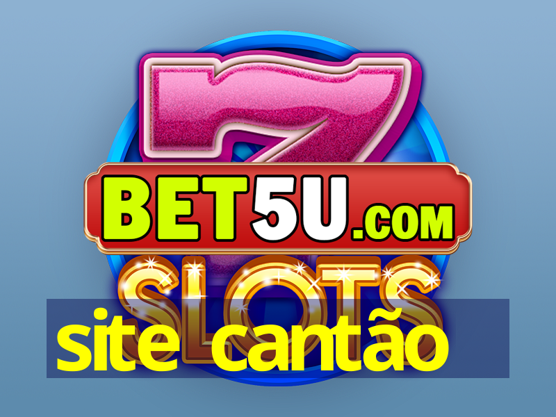 site cantão