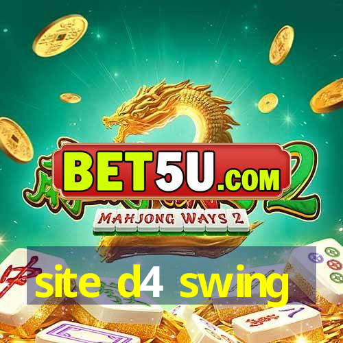 site d4 swing