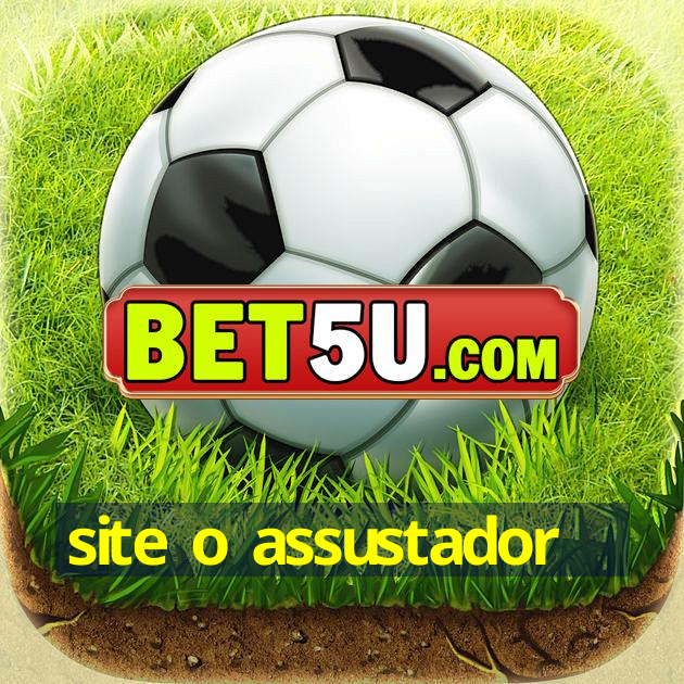 site o assustador