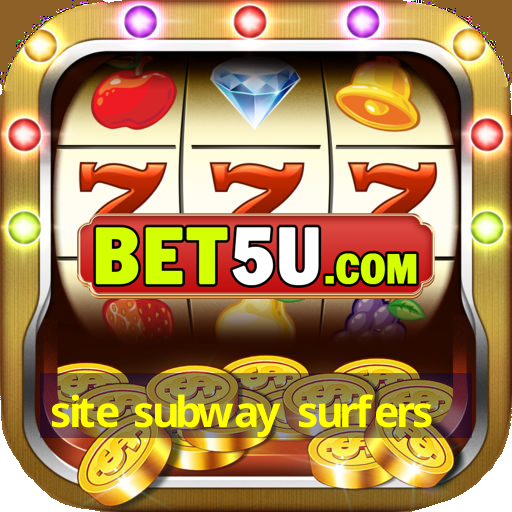 site subway surfers