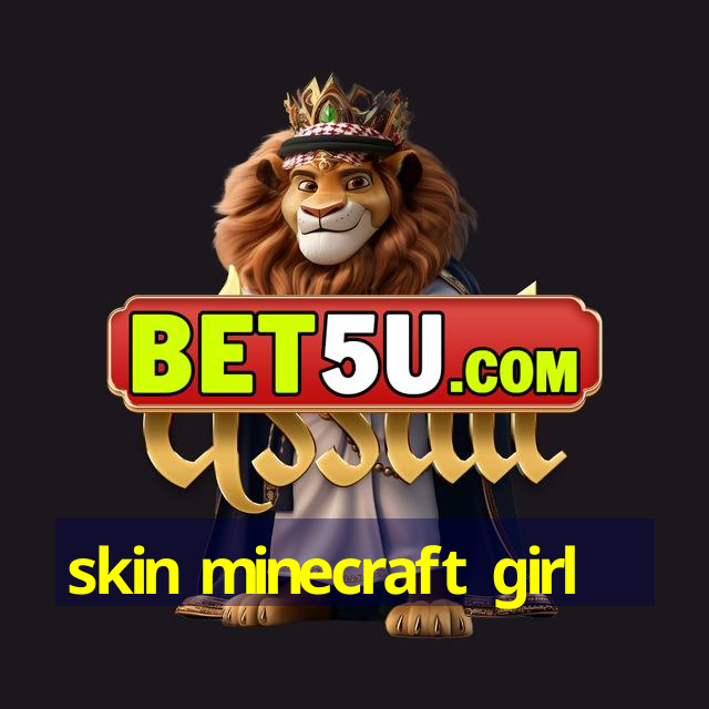 skin minecraft girl