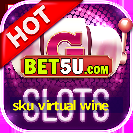 sku virtual wine