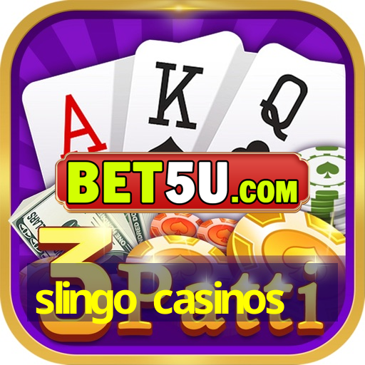 slingo casinos