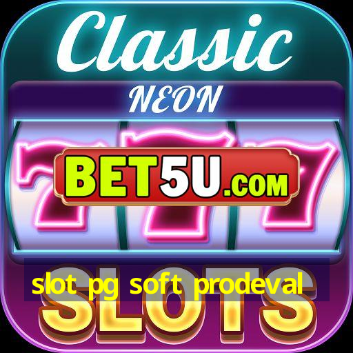 slot pg soft prodeval