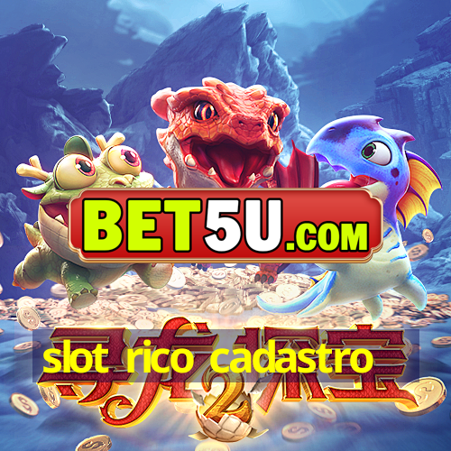 slot rico cadastro