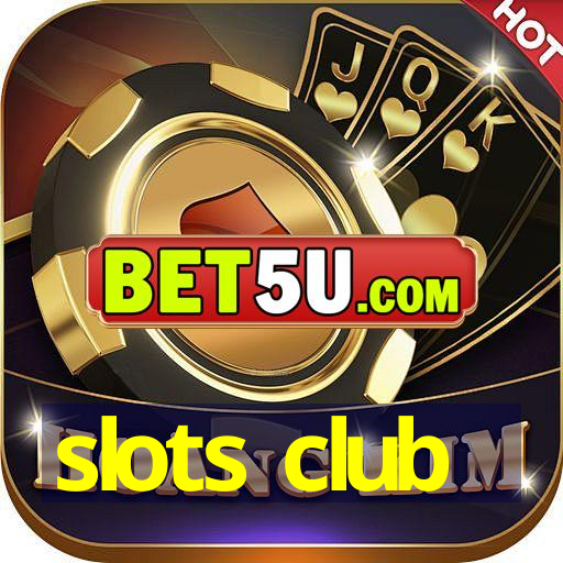 slots club