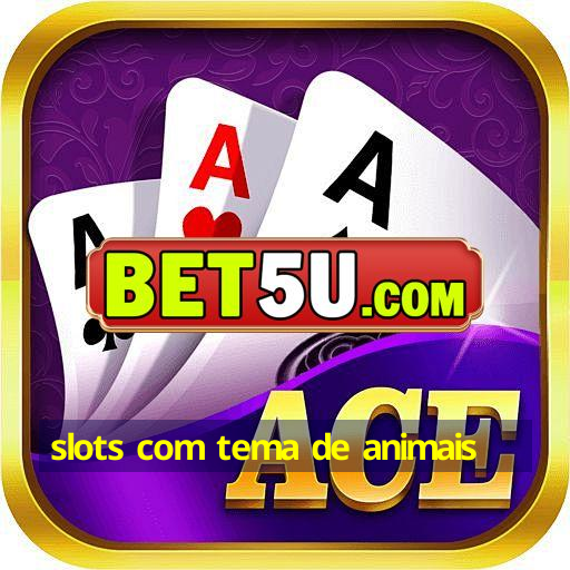 slots com tema de animais